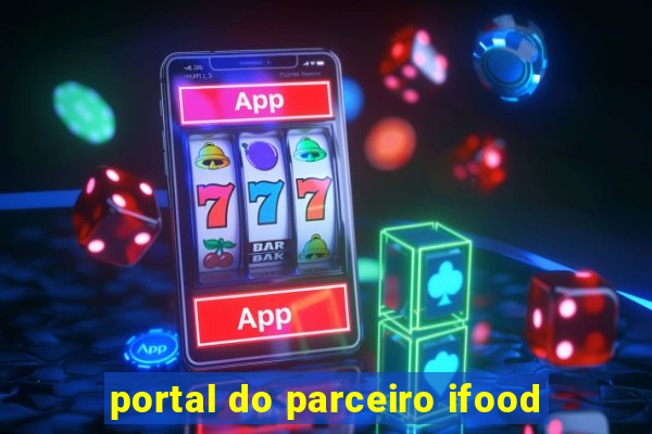 portal do parceiro ifood